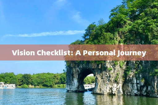 Vision Checklist: A Personal Journey