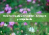 How to Create a Checklist: A Step-by-Step Guide