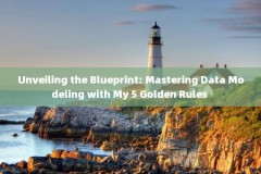 Unveiling the Blueprint: Mastering Data Modeling with My 5 Golden Rules 