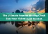 The Ultimate Resume Writing Checklist: Your Ticket to Job Success