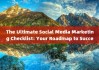 The Ultimate Social Media Marketing Checklist: Your Roadmap to Success