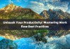 Unleash Your Productivity: Mastering Workflow Best Practices 
